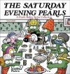 PEARLS BEFORE SWINE THE SATURDAY EVENING PEARLS