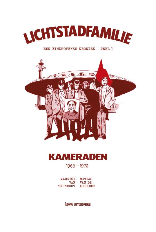 Kameraden (1968-1972) / Lichtstadfamilie: een Eindhovense kroniek / 1