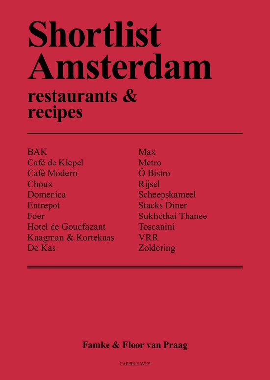Famke van Praag Shortlist Amsterdam - Restaurants & Recipes (English)