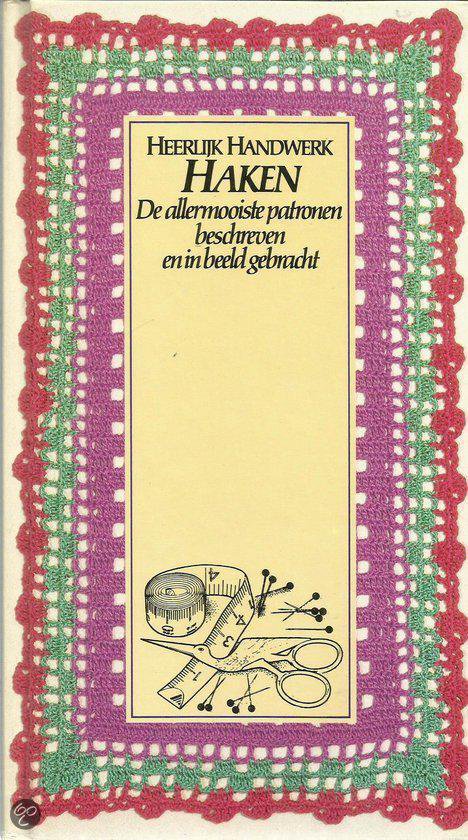 boekenbalie_9789027492944_cover Heerlijk handwerk: Haken. De allermooiste patronen beschreven en in beeld gebracht