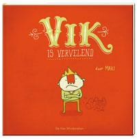 boekenbalie_9789051163315_cover Vik is vervelend / Een Vier Windstreken prentenboek