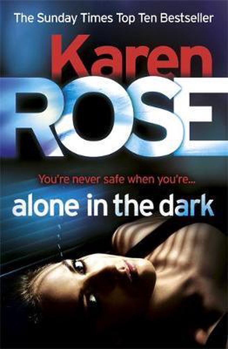 Karen Rose Alone In The Dark (The Cincinnati Series Book 2)