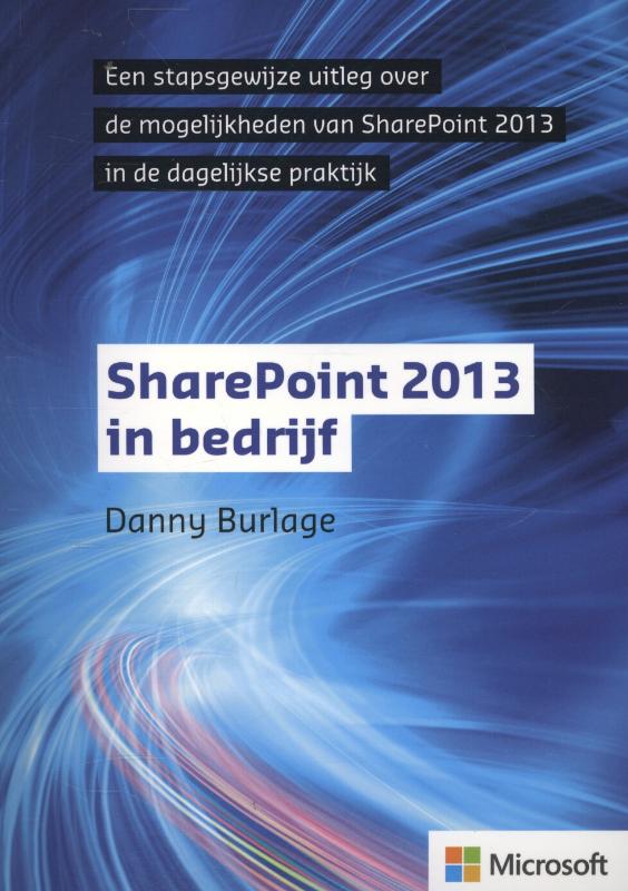 Danny Burlage SharePoint 2013 In Bedrijf