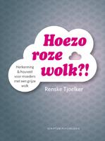 boekenbalie_9789055942954_cover Hoezo roze wolk?! / Scriptum psychologie