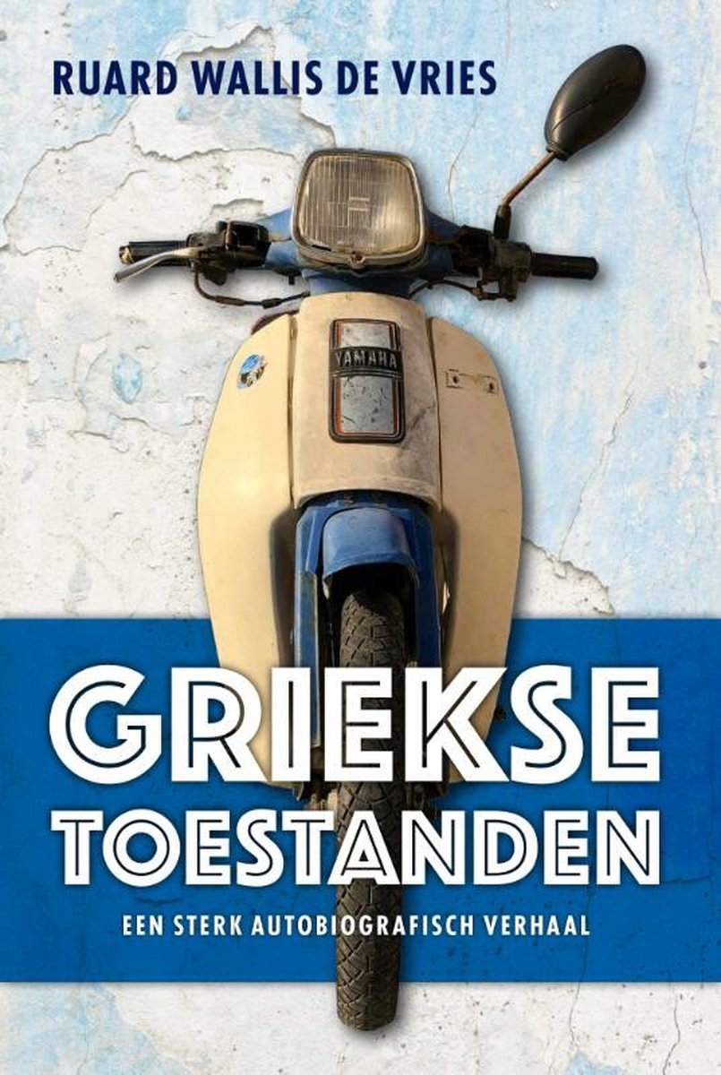 Ruard Wallis de Vries Griekse Toestanden