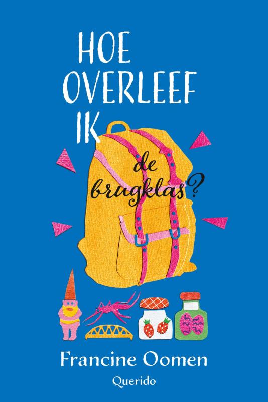 Francine Oomen Hoe Overleef Ik De Brugklas? / Hoe Overleef Ik / 3