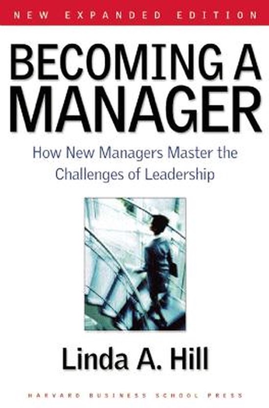Linda A. Hill Becoming A Manager