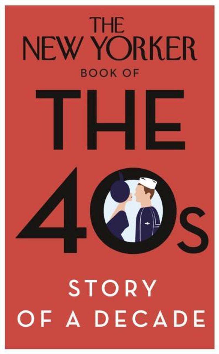 The New Yorker Book of the 40s