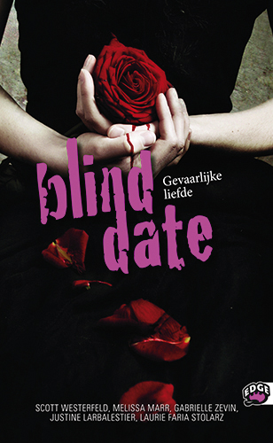 Blind date - Gevaarlijke liefde