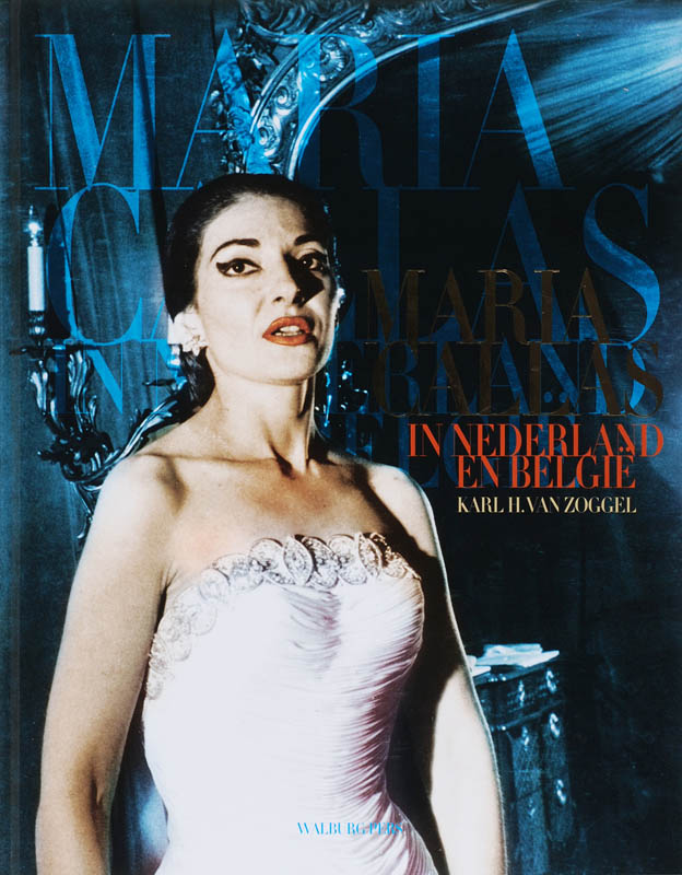 boekenbalie_9789057305085_cover Maria Callas in Nederland en België