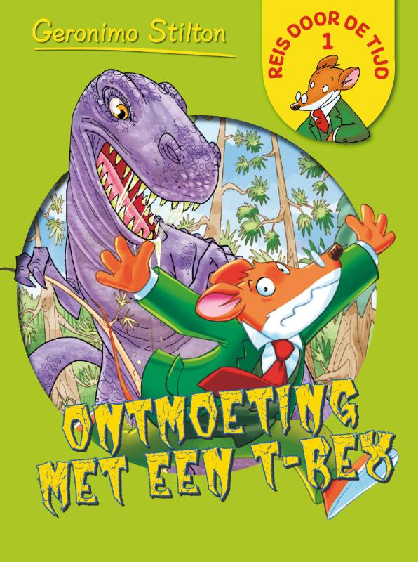 Ontmoeting met een T-rex (1 van serie 1) / Geronimo Stilton / 1