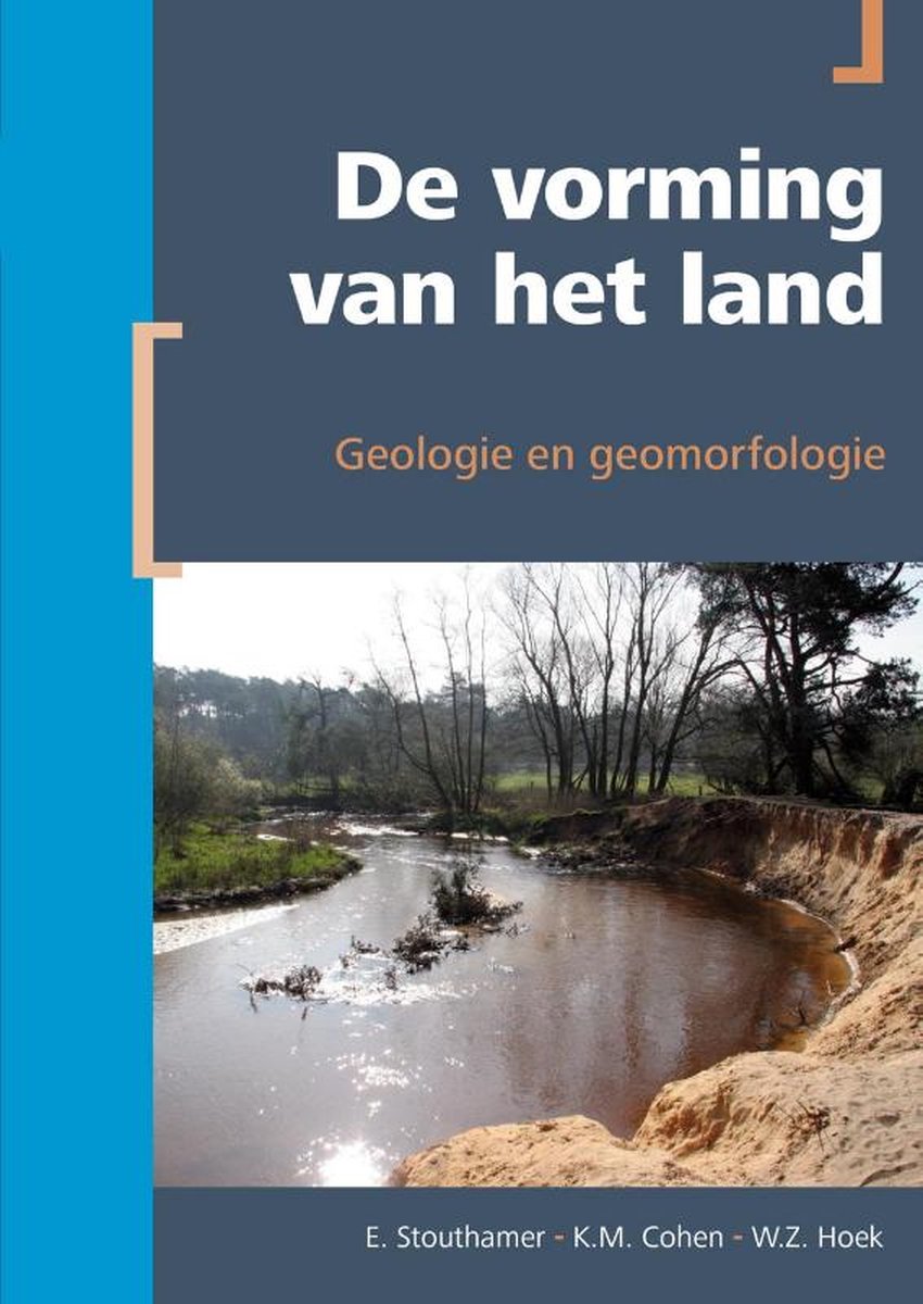 E. Stouthamer De Vorming Van Het Land / Berendsen - Fysische Geografie Van Nederland