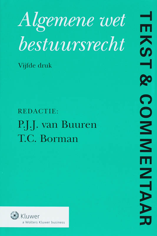 Algemene Wet Bestuursrecht / Tekst & Commentaar