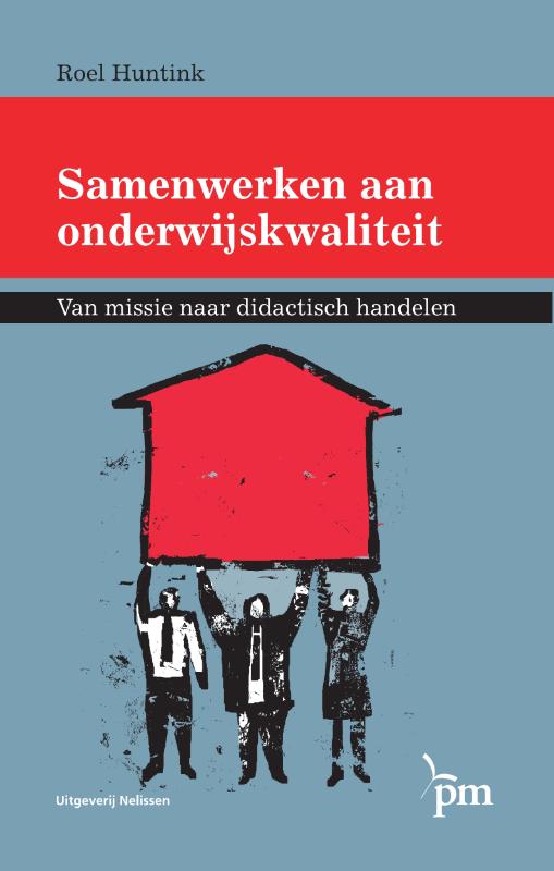 Roel Huntink Samenwerken Aan Onderwijskwaliteit
