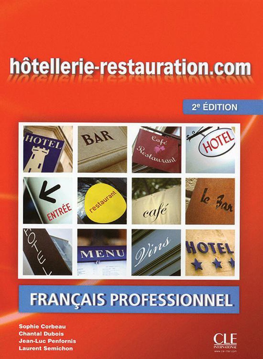 Hôtellerie-restauration.com 2ème édition / Livre de l'élève + guide gastronomie et oenologie / Point com