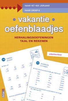 Vakantie oefenblaadjes herhalingsoefeningen taal en rekenen. Naar het 4de leerjaar, naar groep 6