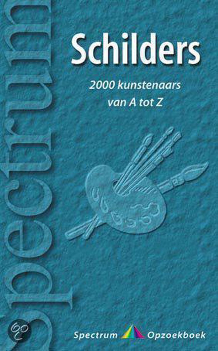Schilders Van A Tot Z / Spectrum Opzoekboek