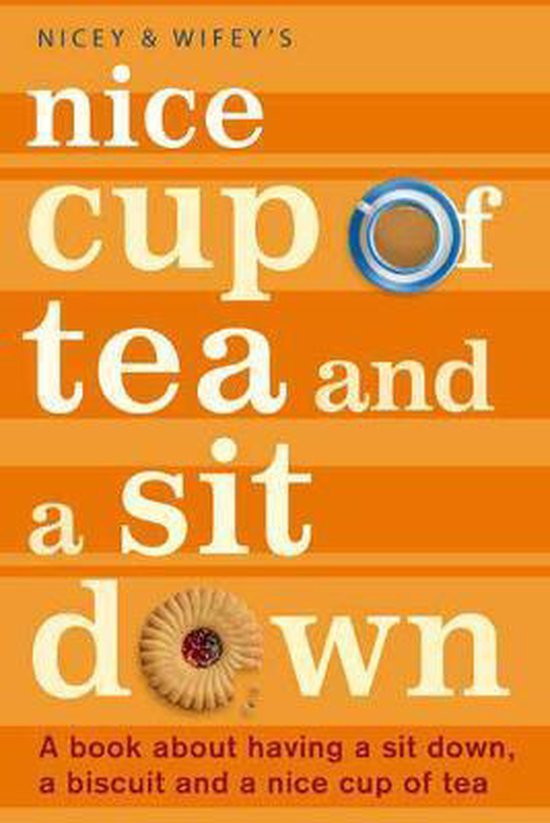 Nice Cup Of Tea And A Sit Down