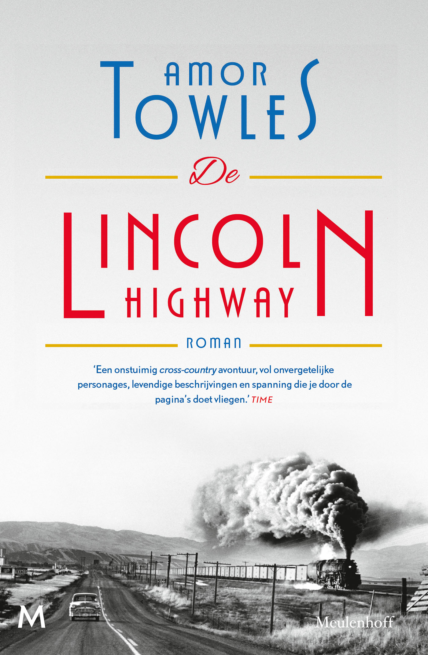 Amor Towles De Lincoln Highway