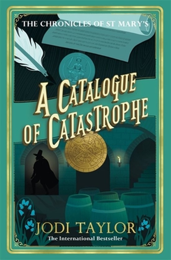Jodi Taylor Chronicles Of St. Mary's-A Catalogue Of Catastrophe