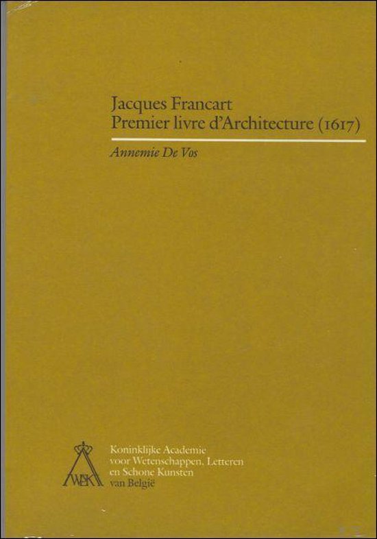 Jacques Francart: Premier livre d'architecture (1617)