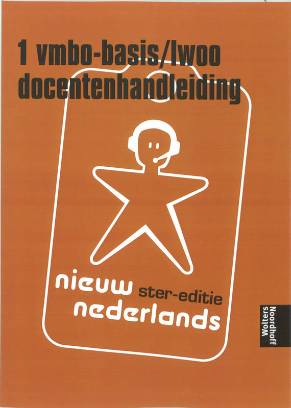 Nieuw Nederlands Ster-editie 1 Vmbo-basis/lwoo Docentenhandleiding