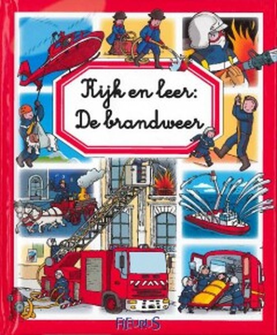 De brandweer / Kijk en leer / 1