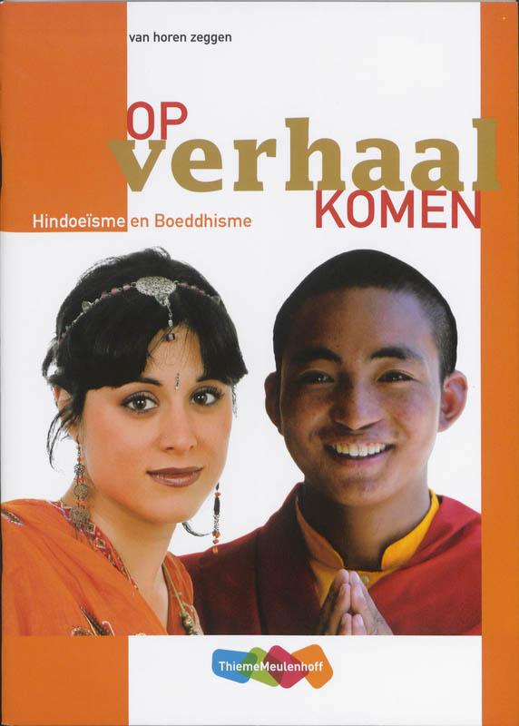 Cor Jongeneelen Op Verhaal Komen / Hindoeïsme En Boeddhisme / Van Horen Zeggen