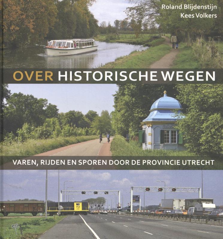 Kees Volkers Over Historische Wegen thumbnail