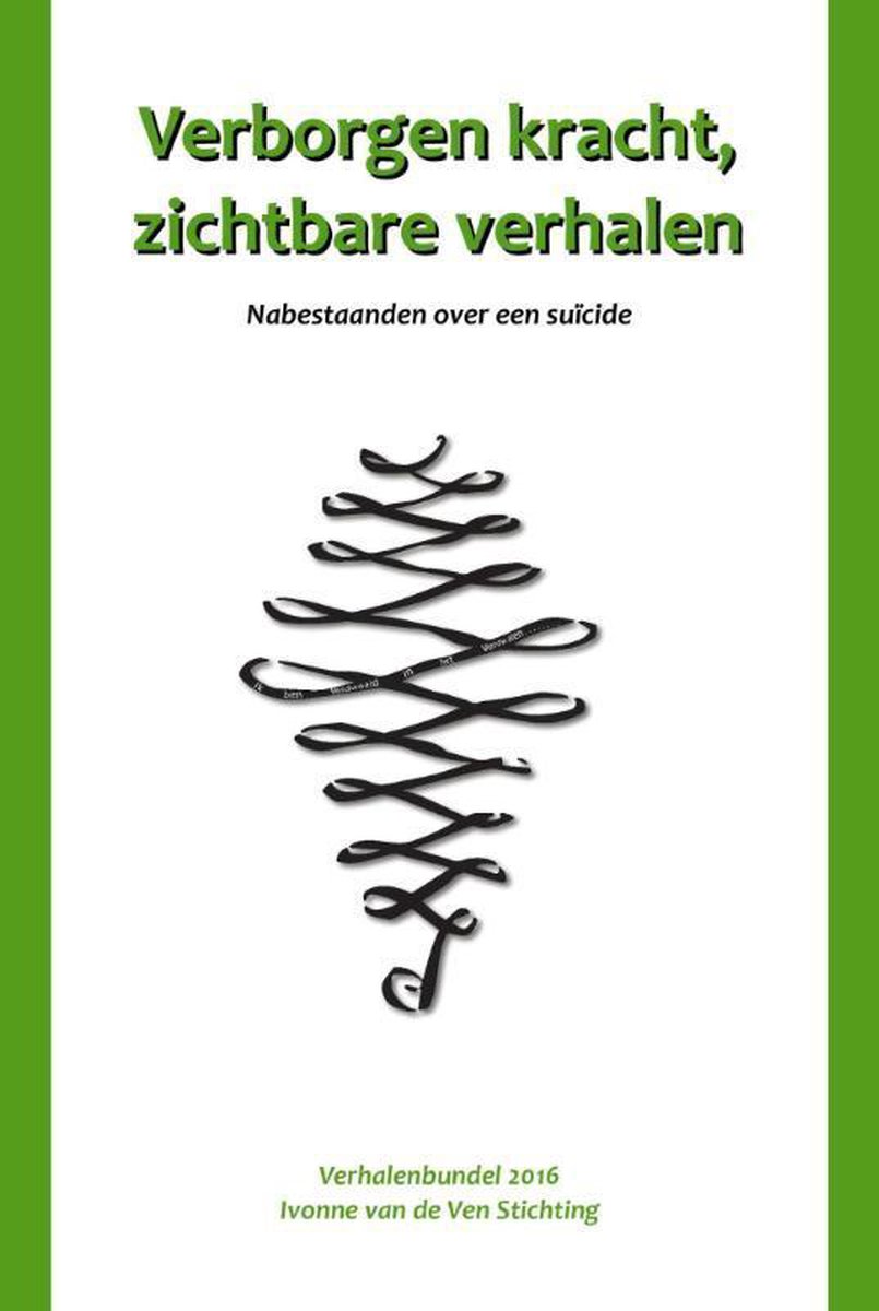 Verborgen Kracht, Zichtbare Verhalen
