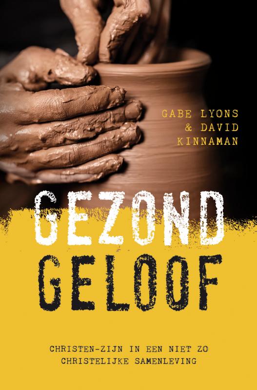 Gabe Lyons Gezond Geloof