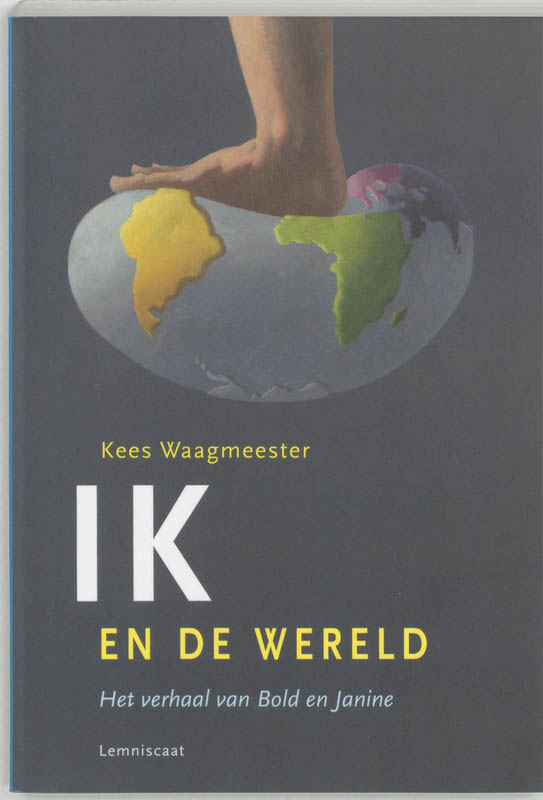 Waagmeester, Ik en de wereld / De wereld en ik