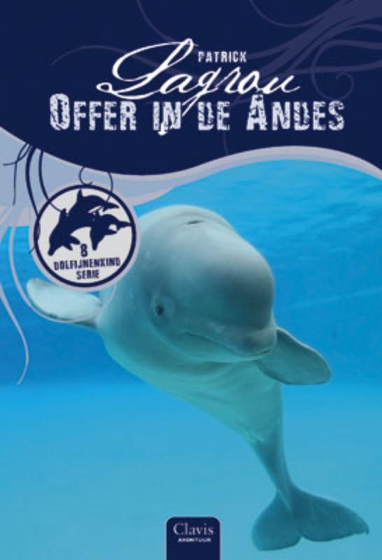 Offer in de Andes / Dolfijnenkind / 8
