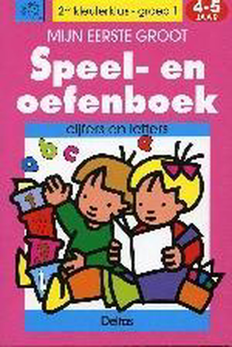 Mijn eerste groot speel- oefenboek cijfers en letters (4