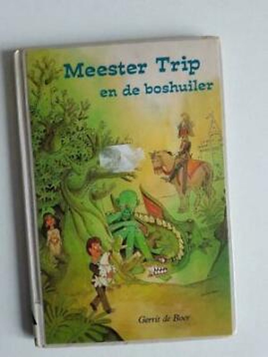 MEESTER TRIP EN DE BOSHUILER