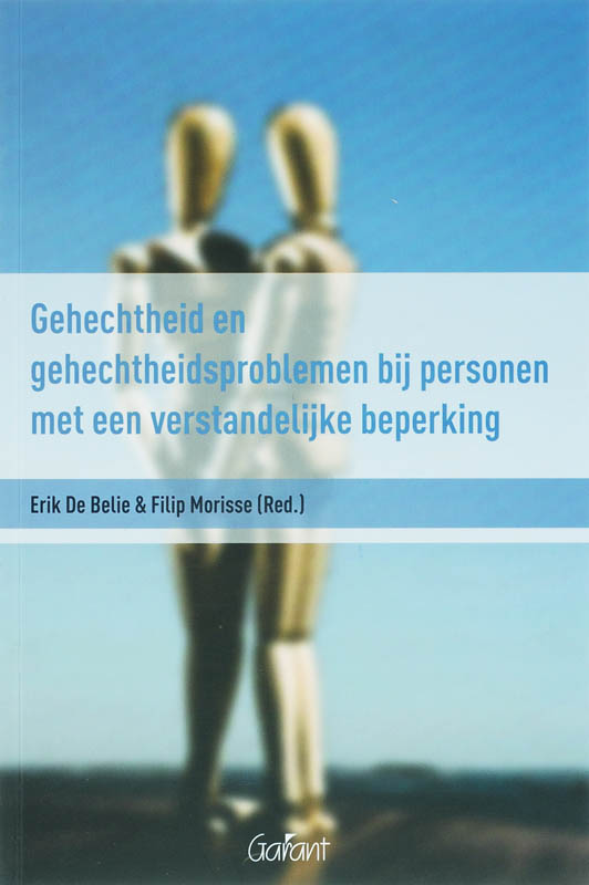 E. De Belie Gehechtheid En Gehechtheidsproblemen Bij Personen Met Een Verstandelijke Beperking / Sen-publicaties / 1