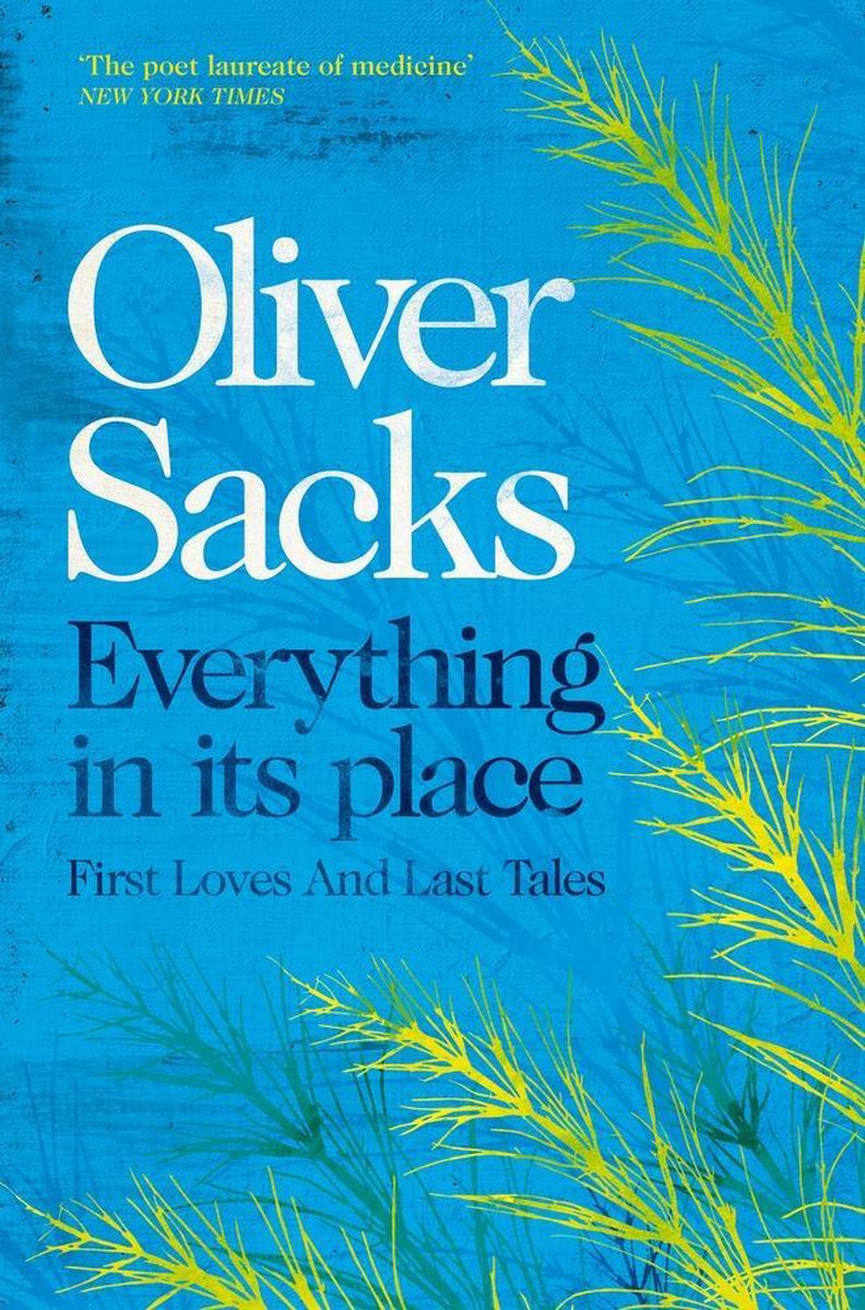 Oliver Sacks Everything In It's Place thumbnail