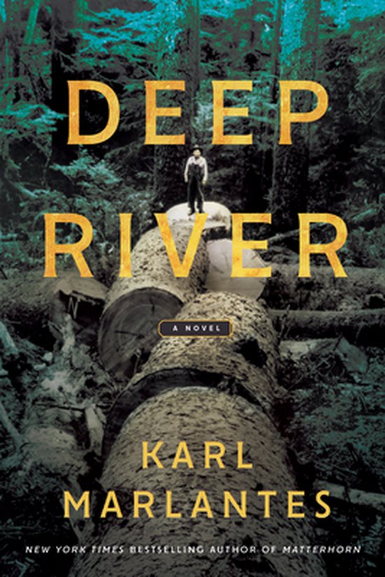 Karl Marlantes Deep River