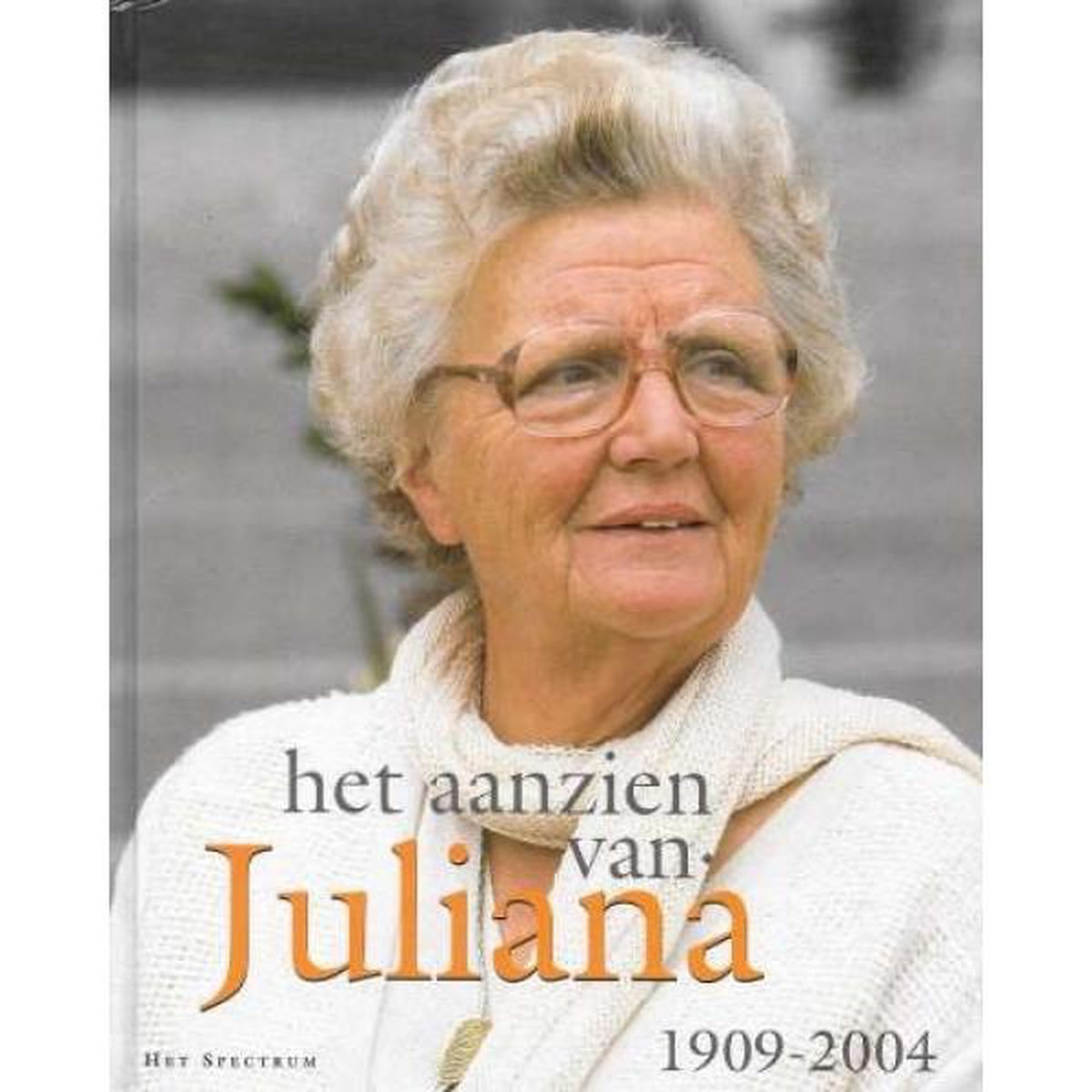 Han van Bree Het Aanzien Van Juliana