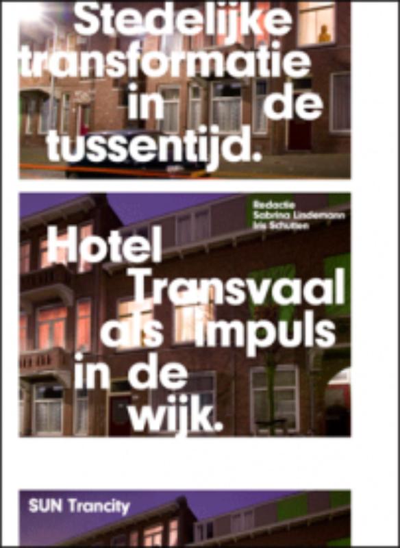 Stedelijke transformatie in de tussentijd