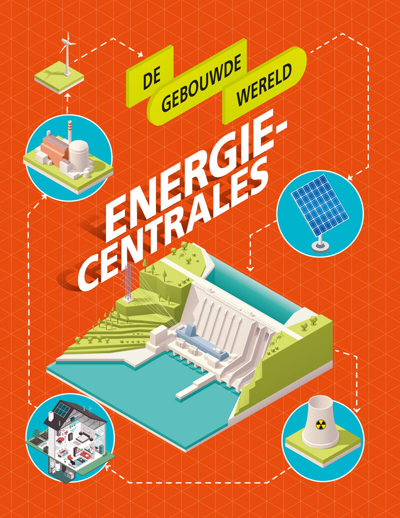 Energiecentrales / De gebouwde wereld