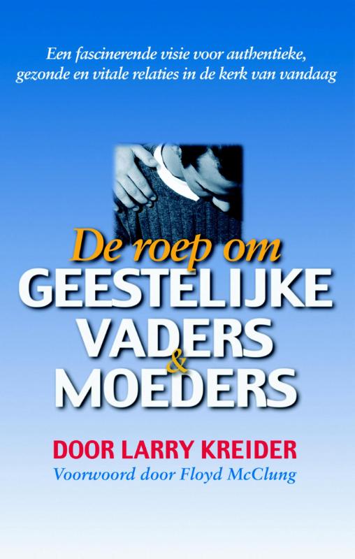 De roep om geestelijke vaders en moeders