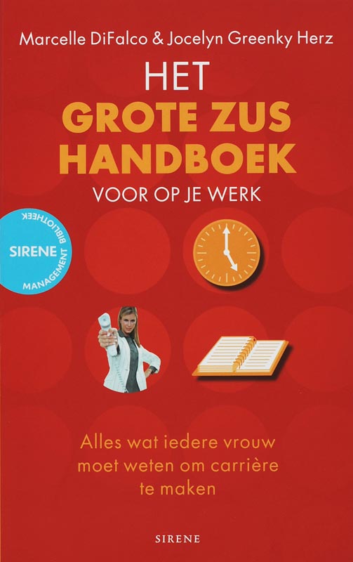 boekenbalie_9789058313959_cover Het grote zus handboek voor op je werk / Management bibliotheek