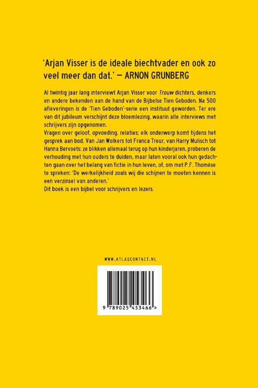 1 interviewer, 10 geboden, 100 en enige schrijvers achterkant