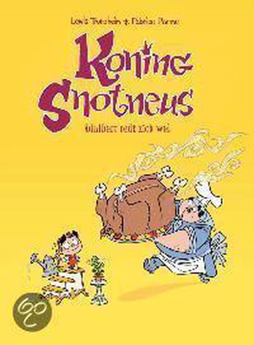 boekenbalie_9789058852960_cover Koning Snotneus / 4 Deinst nergens voor terug / Koning Snotneus / 4