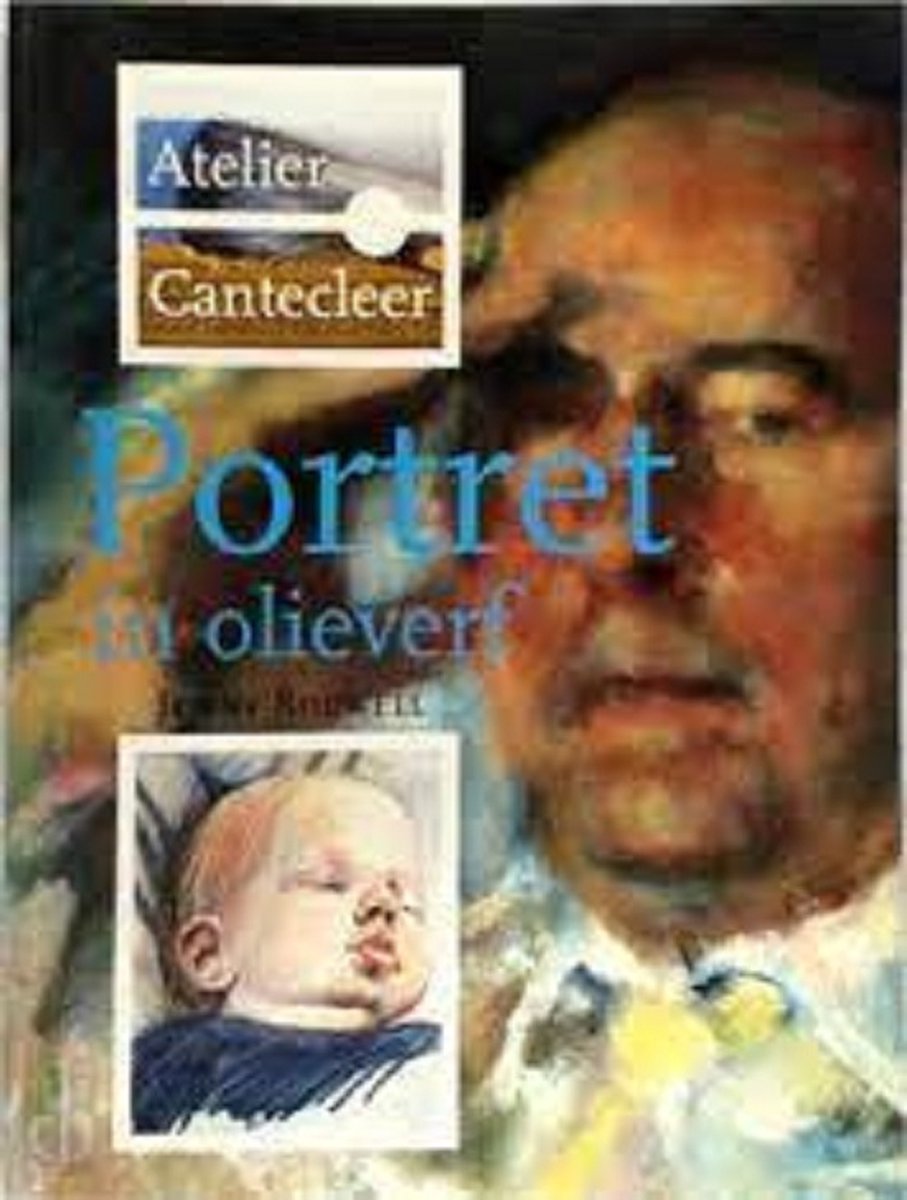 Portret in olieverf / Atelier Cantecleer