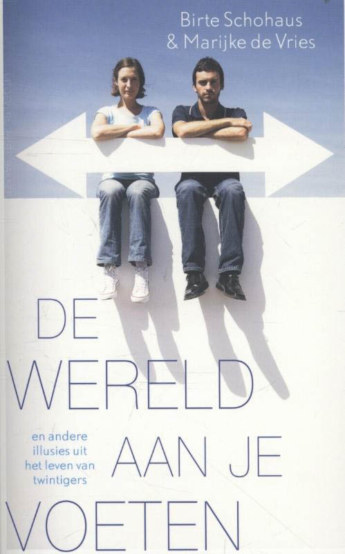 boekenbalie_9789035138537_cover De wereld aan je voeten en andere illusies uit het leven van twintigers