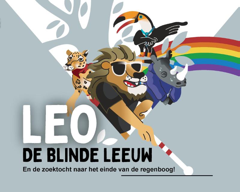 Leo, de blinde leeuw en de zoektocht naar het einde van de regenboog! / Leo de blinde leeuw / 1