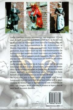 De meikoningin, of De veelbewogen geschiedenis van een weesmeisje uit Hoorn ten tijde van de Verenigde Oost-Indische Compagnie rond 1625 achterkant