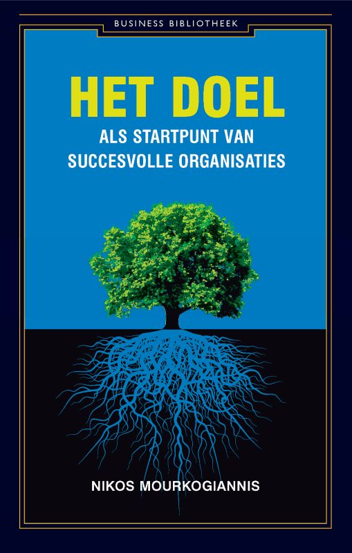 Nikos Mourkogiannis Het Doel / Business Bibliotheek